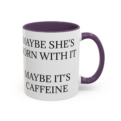 Born With It 2-Tone Coffee Mug