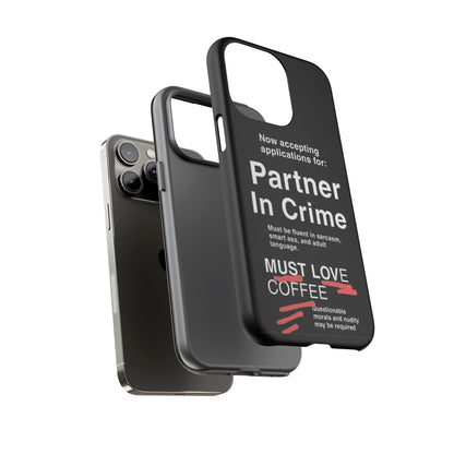 Partner In Crime iPhone Case