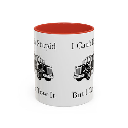 I Can't Fix Stupid Heavy Tow Truck 2-Tone Coffee Mug