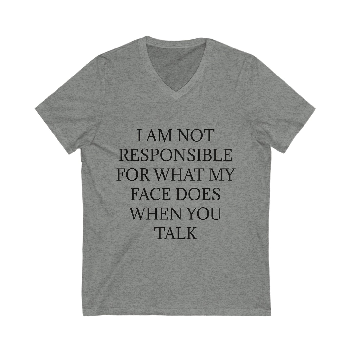 When You Talk Unisex Short Sleeve V-Neck Tee