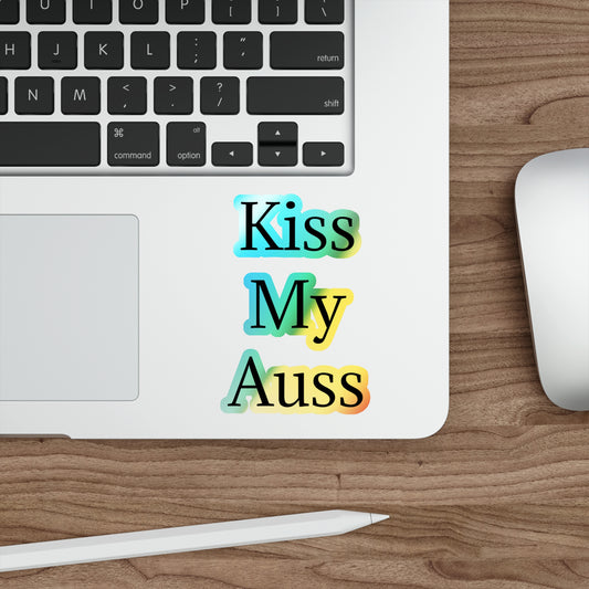 Kiss My Auss Holographic Sticker