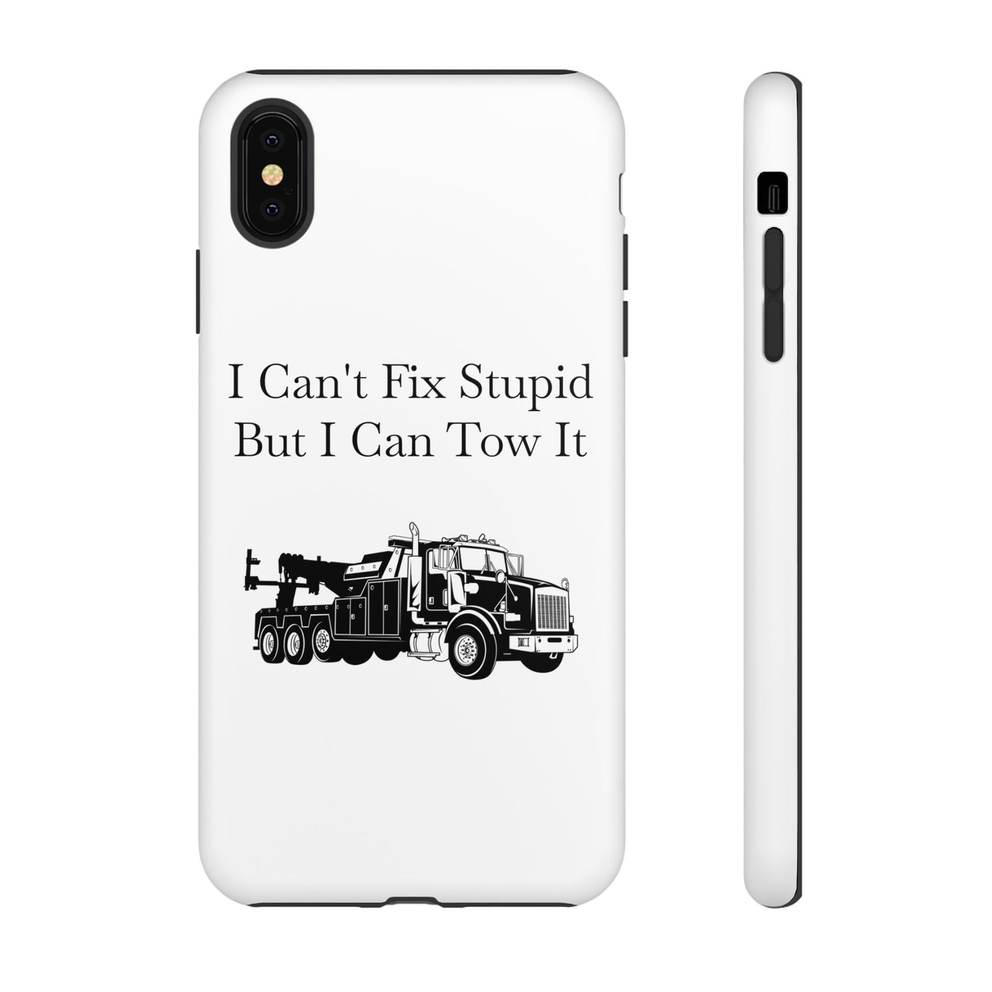 I Can't Fix Stupid Heavy Tow Truck iPhone Case