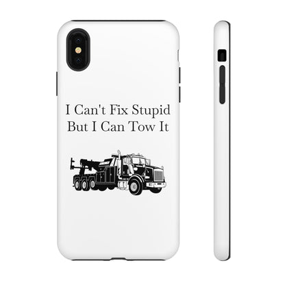 I Can't Fix Stupid Heavy Tow Truck iPhone Case