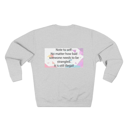 Note To Self Unisex Crewneck Sweatshirt