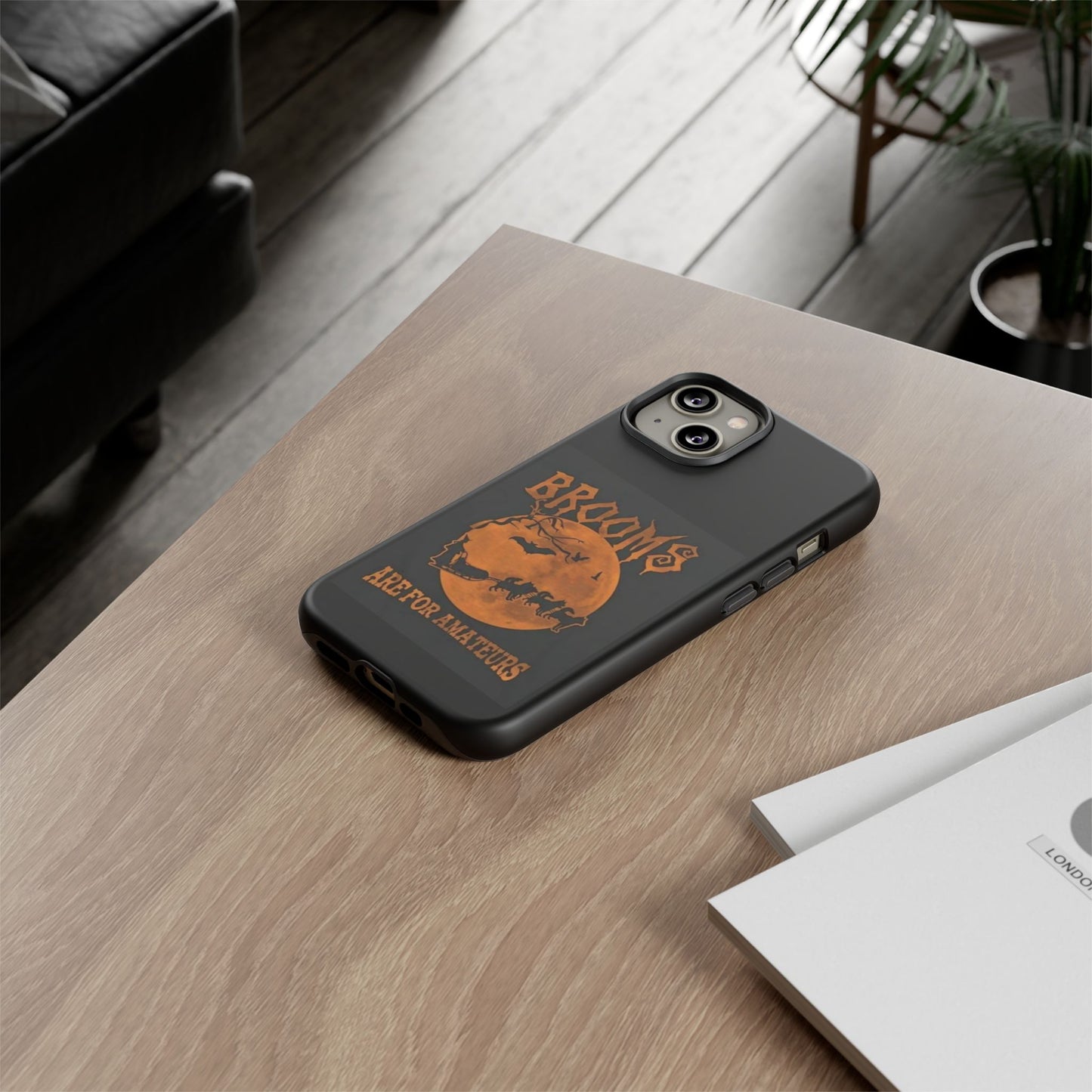 Brooms Are For Amateurs iPhone Case