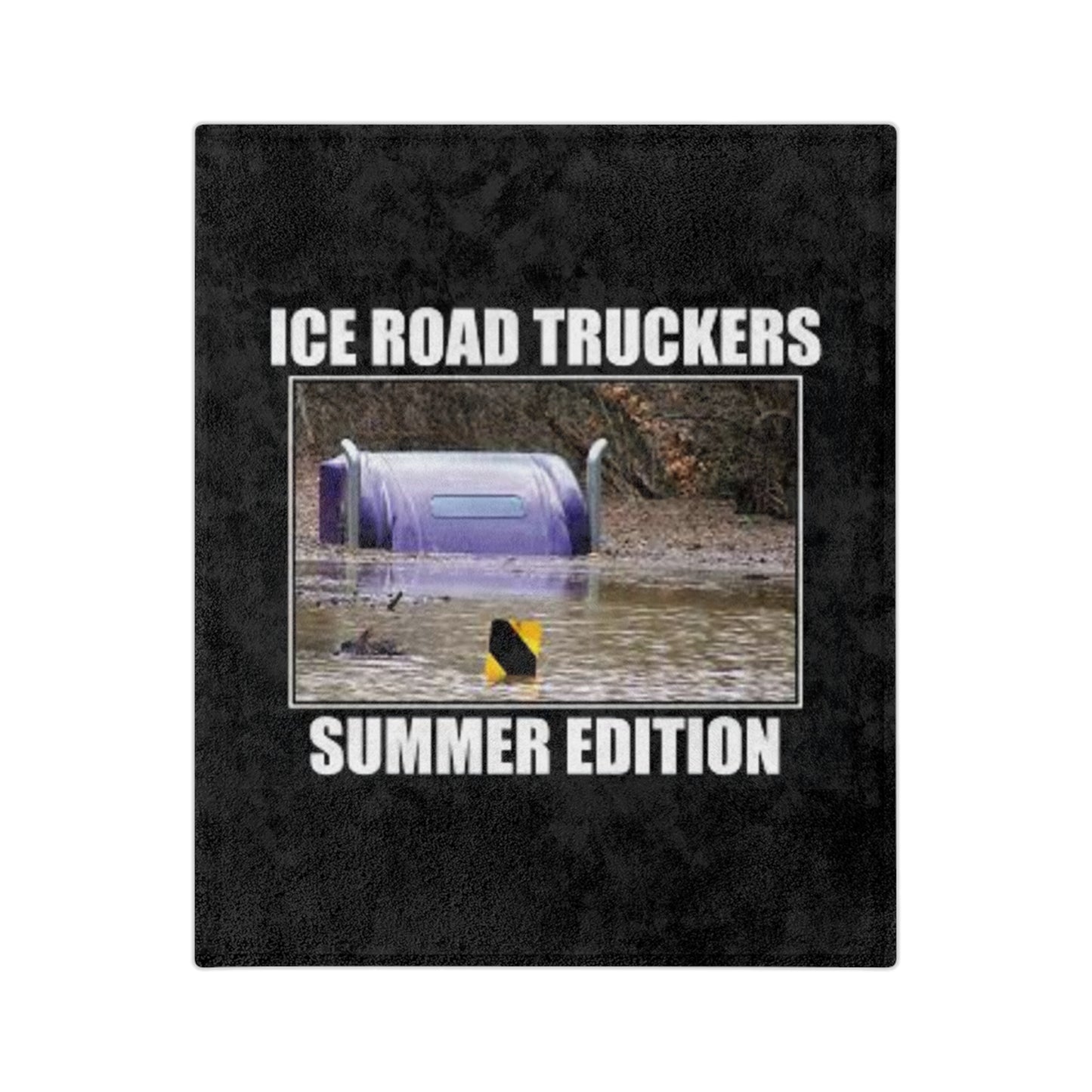 Ice Road Truckers Velveteen Microfiber Blanket