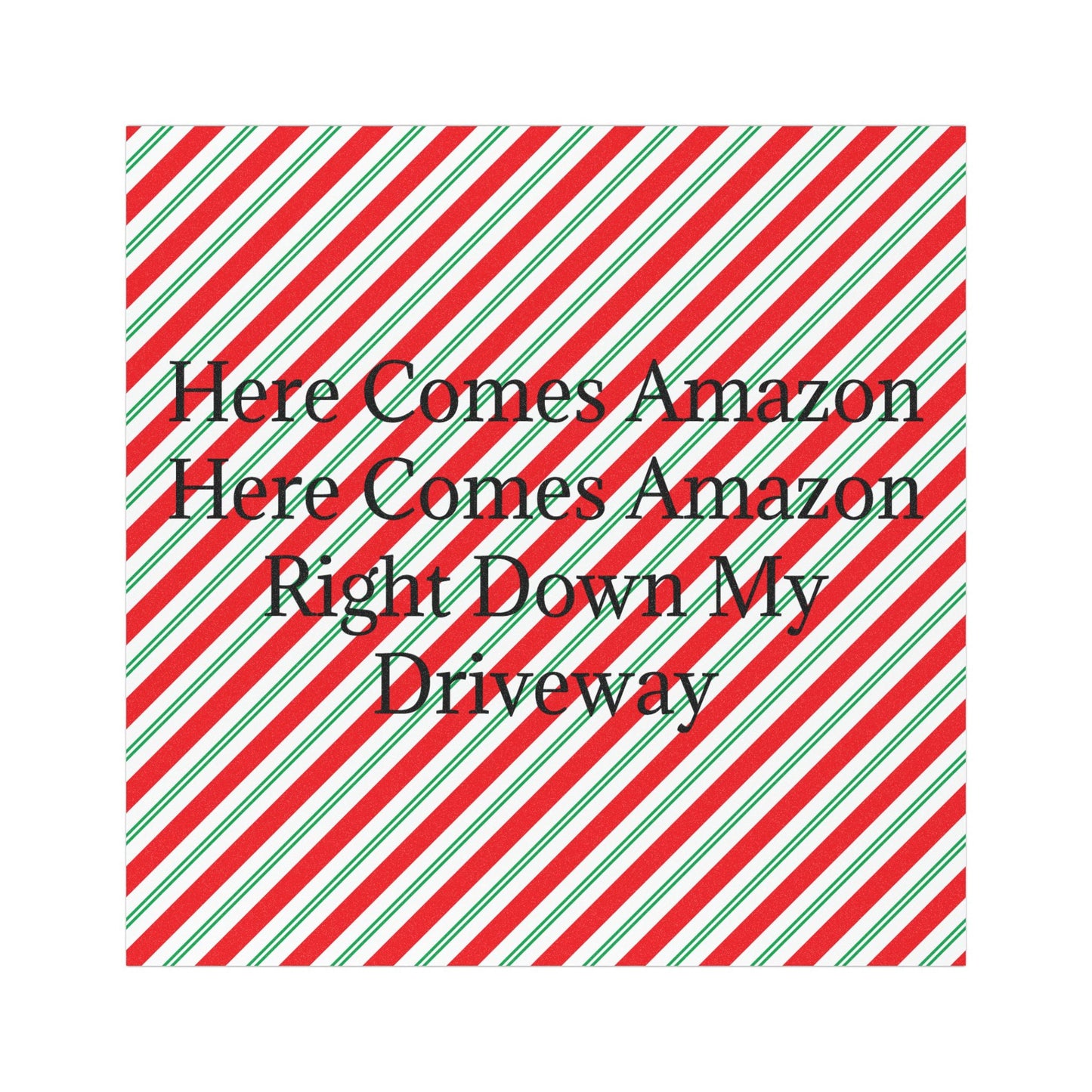 Here Comes Amazon Indoor/Outdoor Magnet