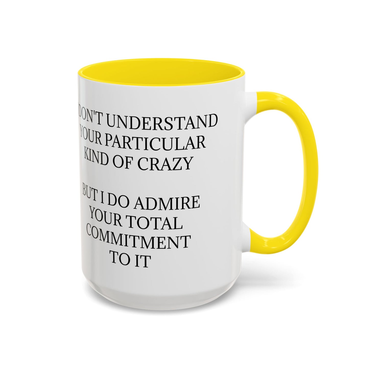 Kind Of Crazy 2-Tone Coffee Mug
