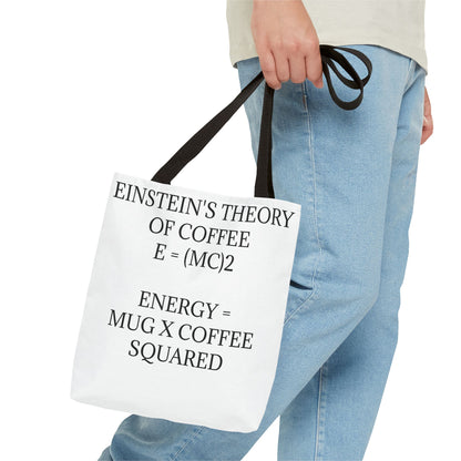 Einstein's Theory Of Coffee Tote Bag