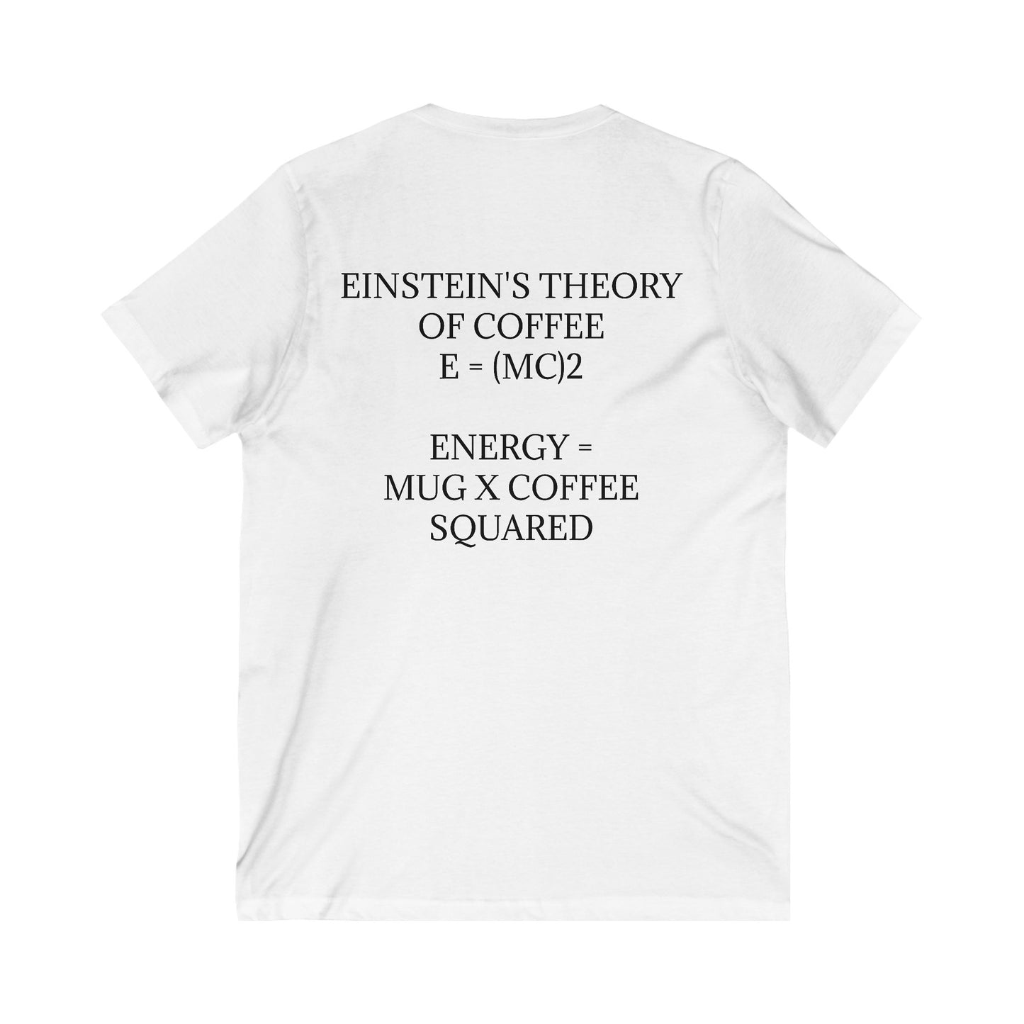 Einstein's Theory Of Coffee Unisex Short Sleeve V-Neck Tee