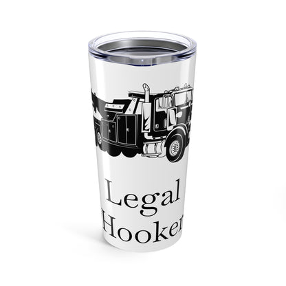Legal H**ker Heavy Tow Truck Tumbler