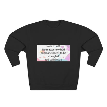 Note To Self Unisex Crewneck Sweatshirt