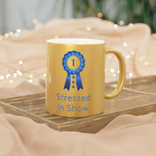 Stressed In Show Metallic Coffee Mug
