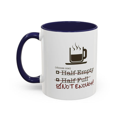 Not Enough 2-Tone Coffee Mug