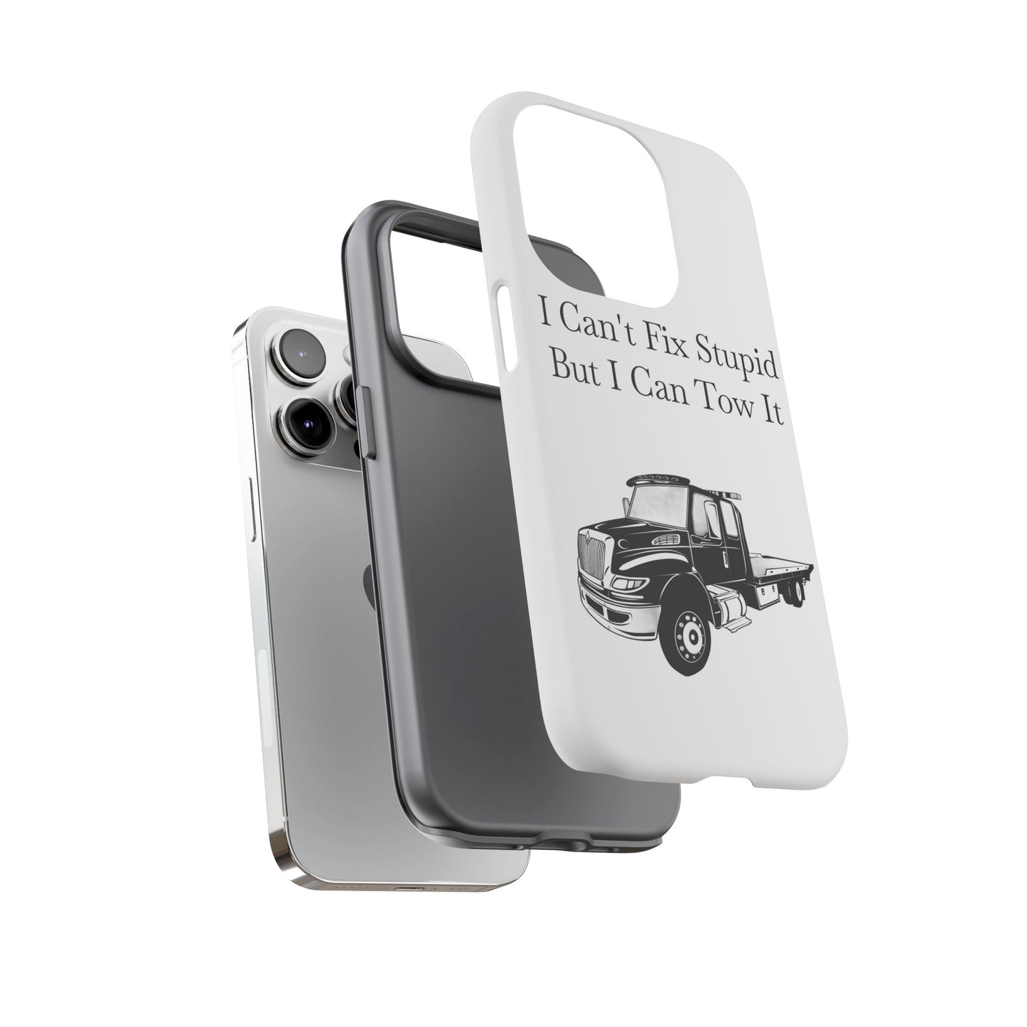 I Can't Fix Stupid Flatbed Tow Truck iPhone Case