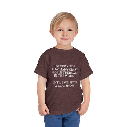 Never Knew Toddler Unisex Short Sleeve Crewneck Tee