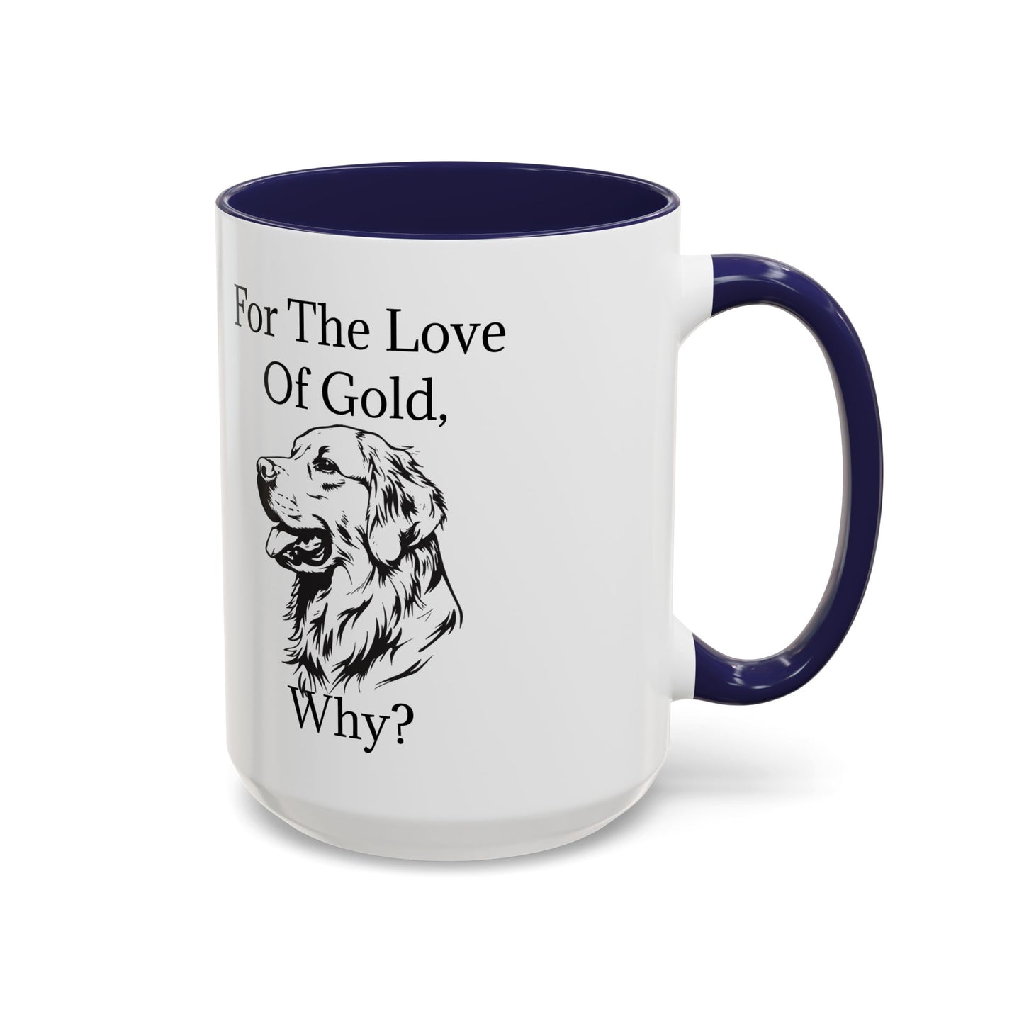 For The Love Of Gold 2-Tone Coffee Mug
