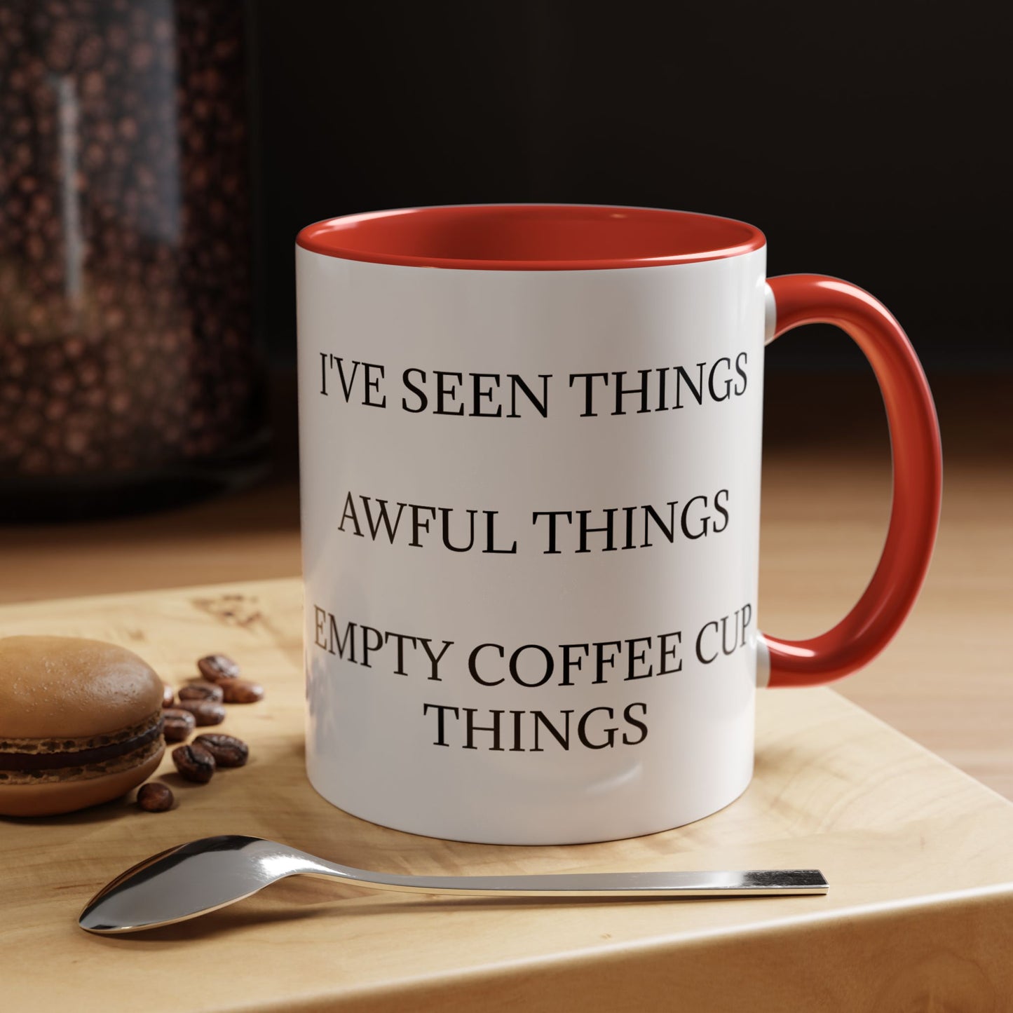 I've Seen Things 2-Tone Coffee Mug