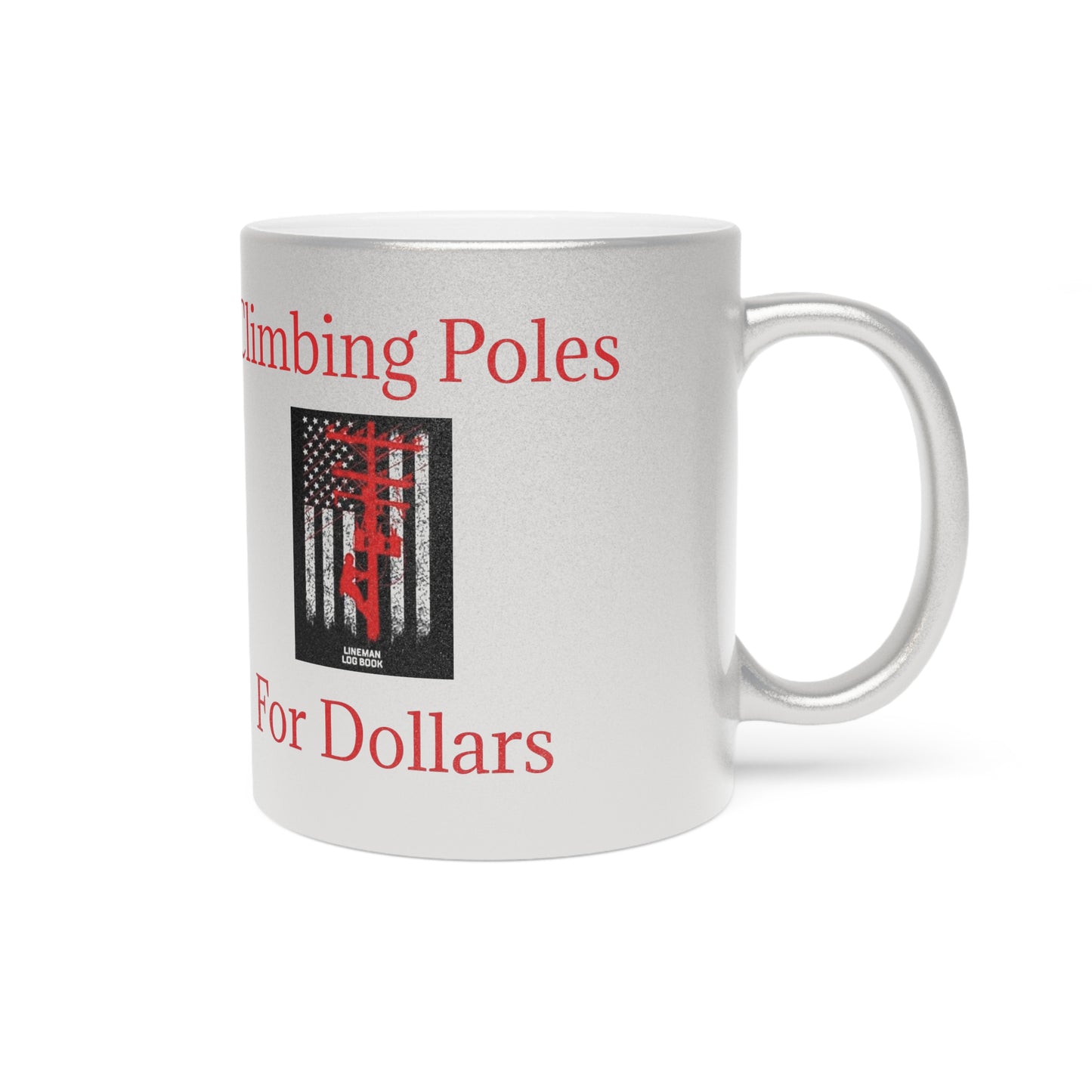 Climbing Poles Metallic Coffee Mug