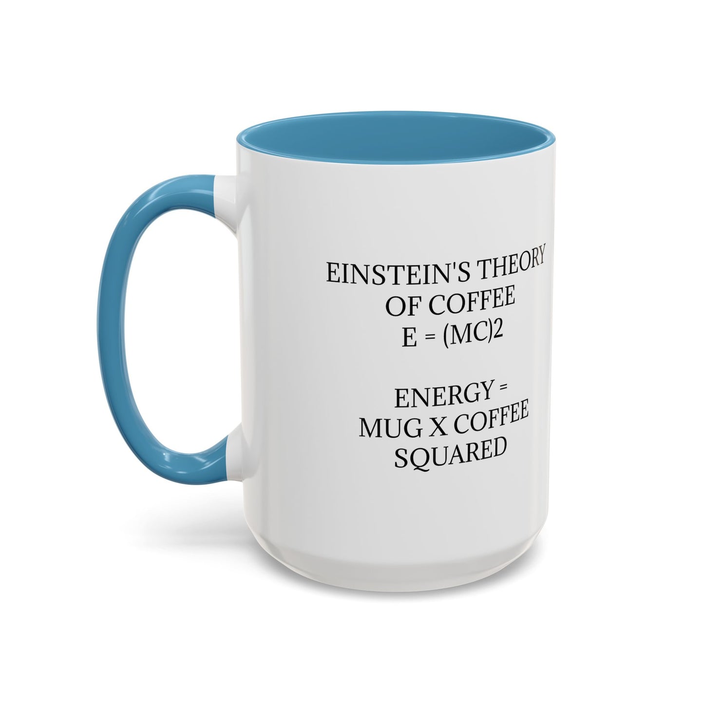 Einstein's Theory Of Coffee 2-Tone Coffee Mug
