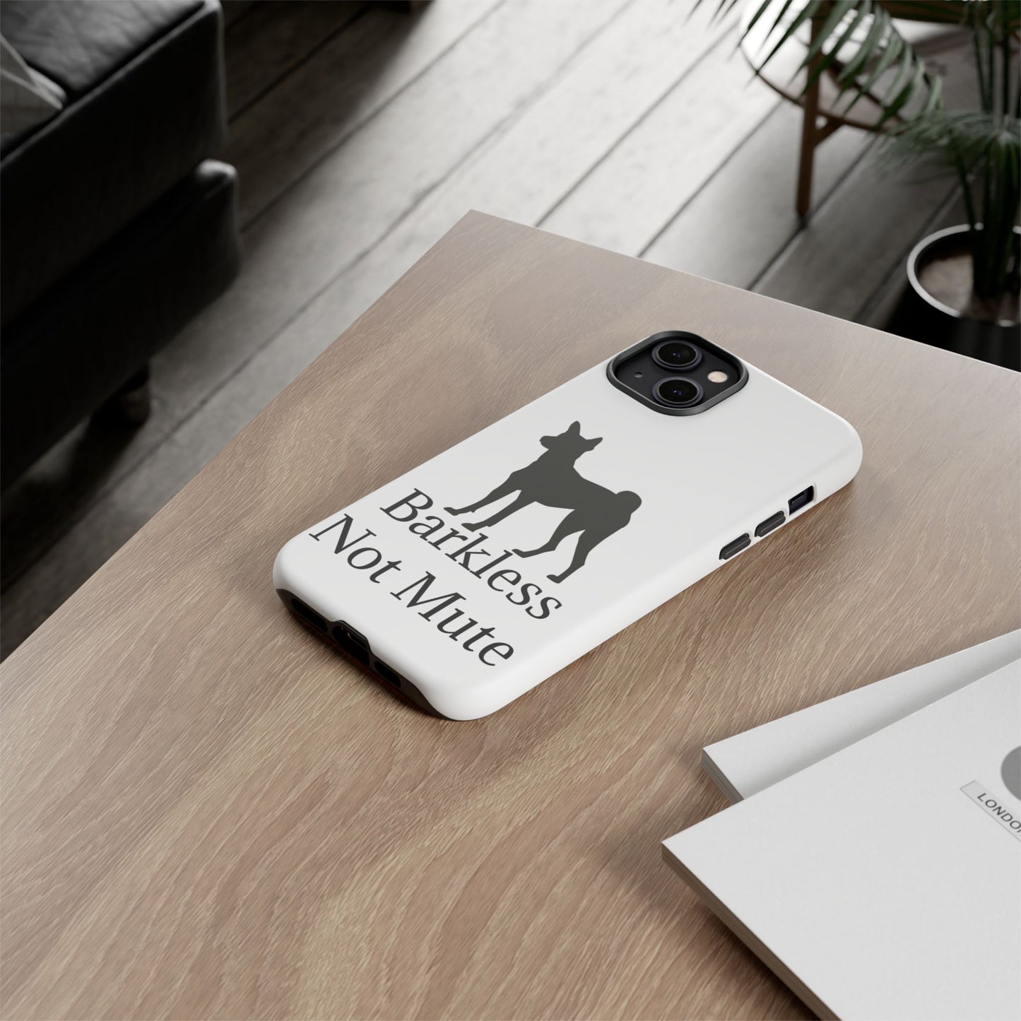 Barkless Not Mute iPhone Case
