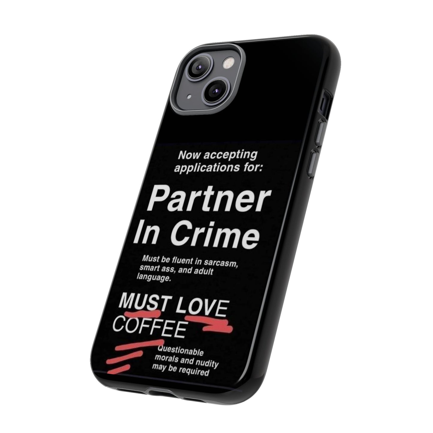 Partner In Crime iPhone Case
