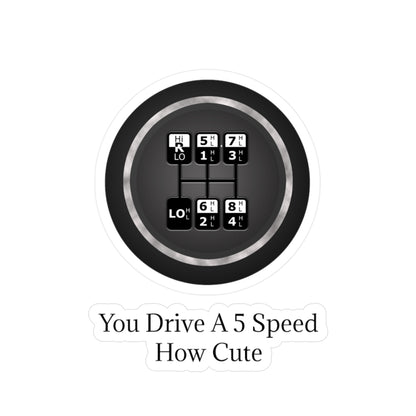 5 Speed How Cute Vinyl Decal