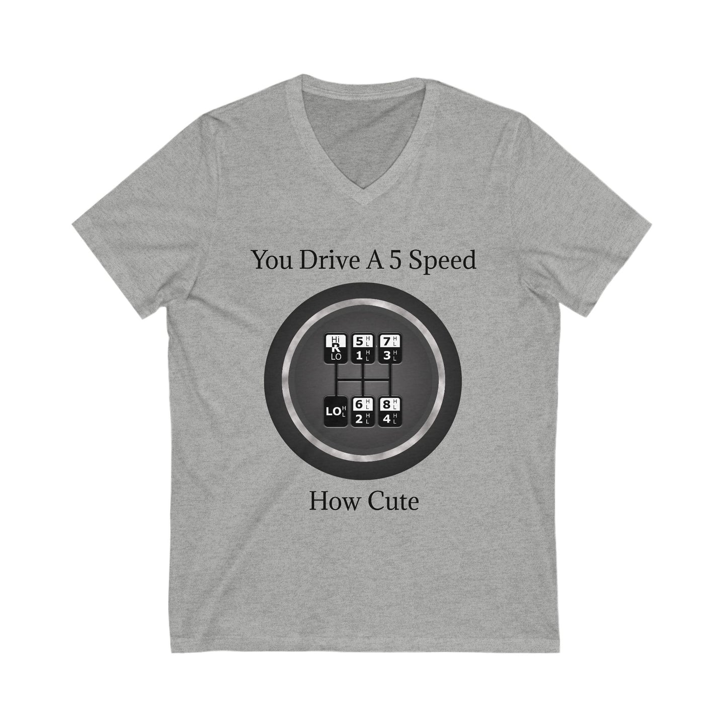 5 Speed How Cute Unisex Short Sleeve V-Neck Tee