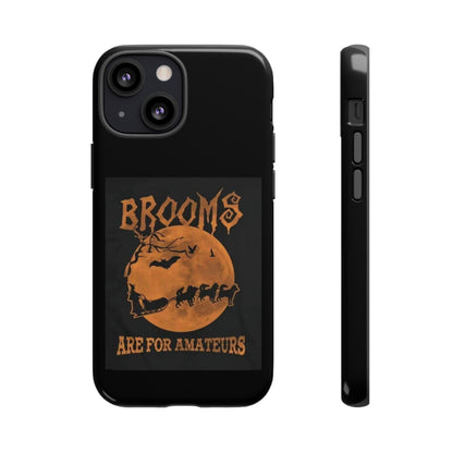 Brooms Are For Amateurs iPhone Case