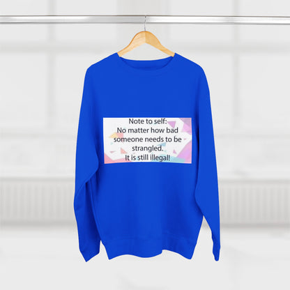 Note To Self Unisex Crewneck Sweatshirt