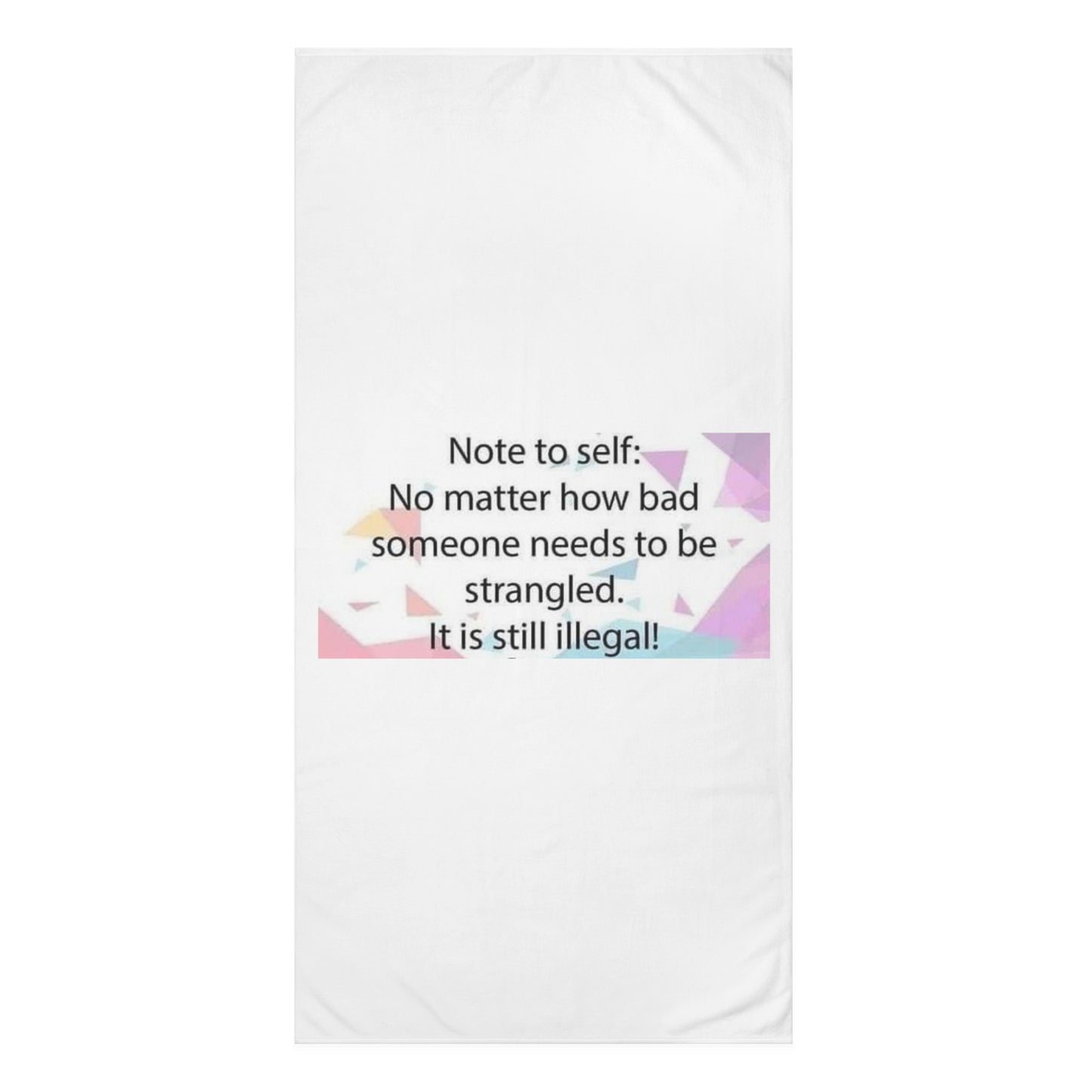 Note To Self Mink-Cotton  Beach Towel