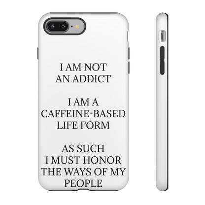 Not An Addict iPhone Case