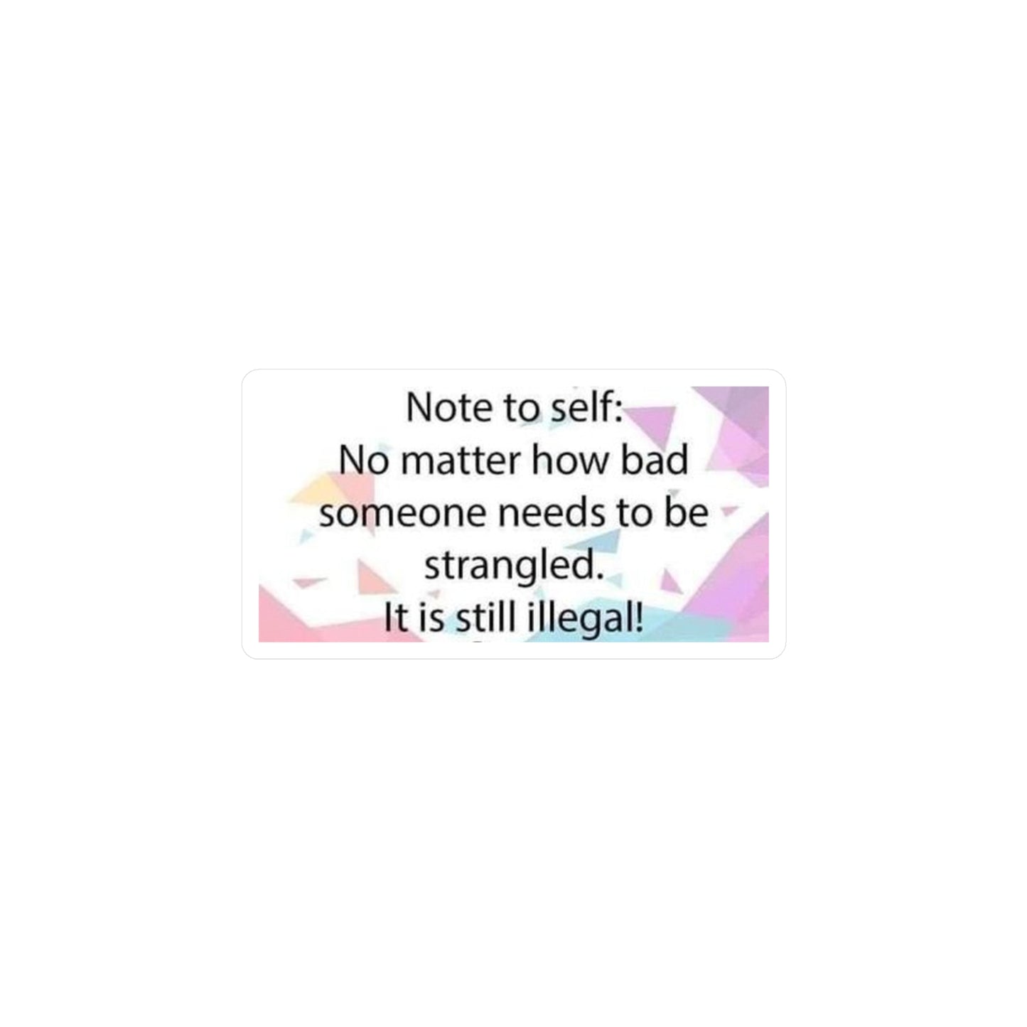 Note To Self Vinyl Decal