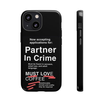 Partner In Crime iPhone Case