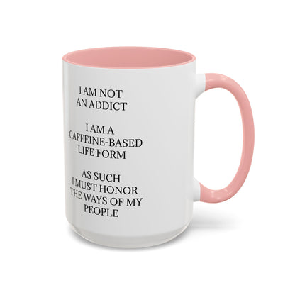 Not An Addict 2-Tone Coffee Mug