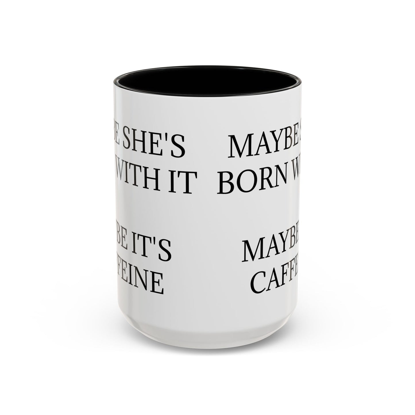 Born With It 2-Tone Coffee Mug