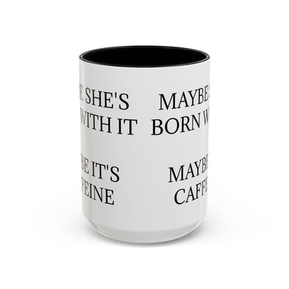 Born With It 2-Tone Coffee Mug
