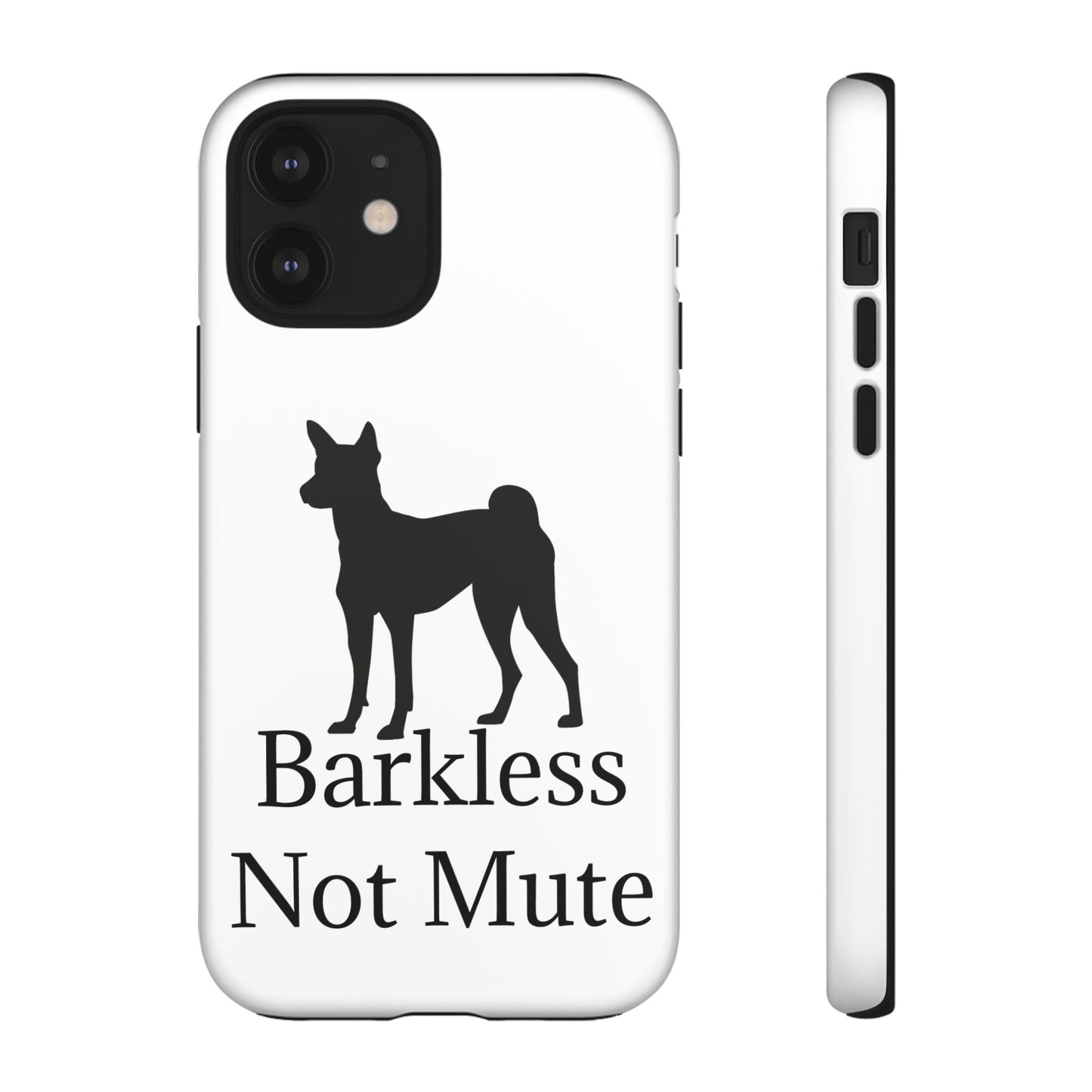 Barkless Not Mute iPhone Case
