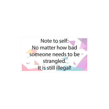 Note To Self Vinyl Decal