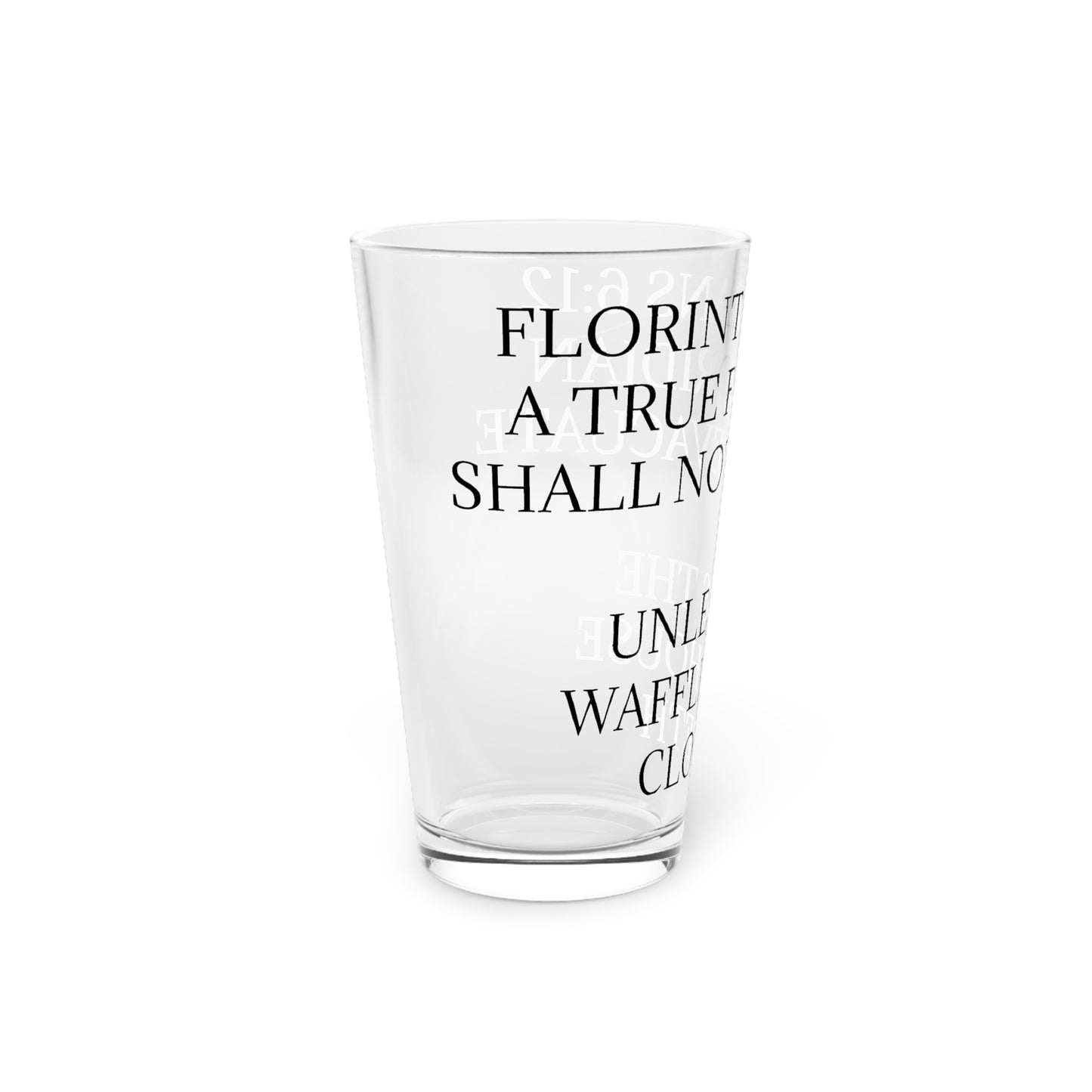 Florinthians 6:12 Drinking Glass