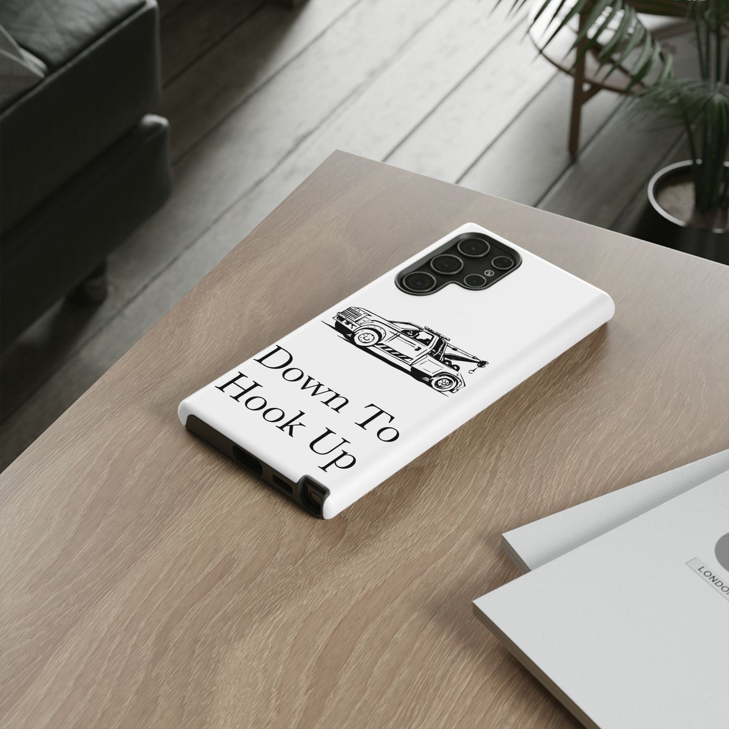 Down To Hook Up Samsung Case