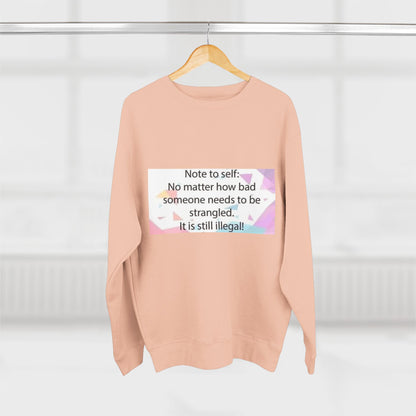 Note To Self Unisex Crewneck Sweatshirt