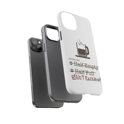 Not Enough iPhone Case