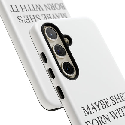 Born With It Samsung Case