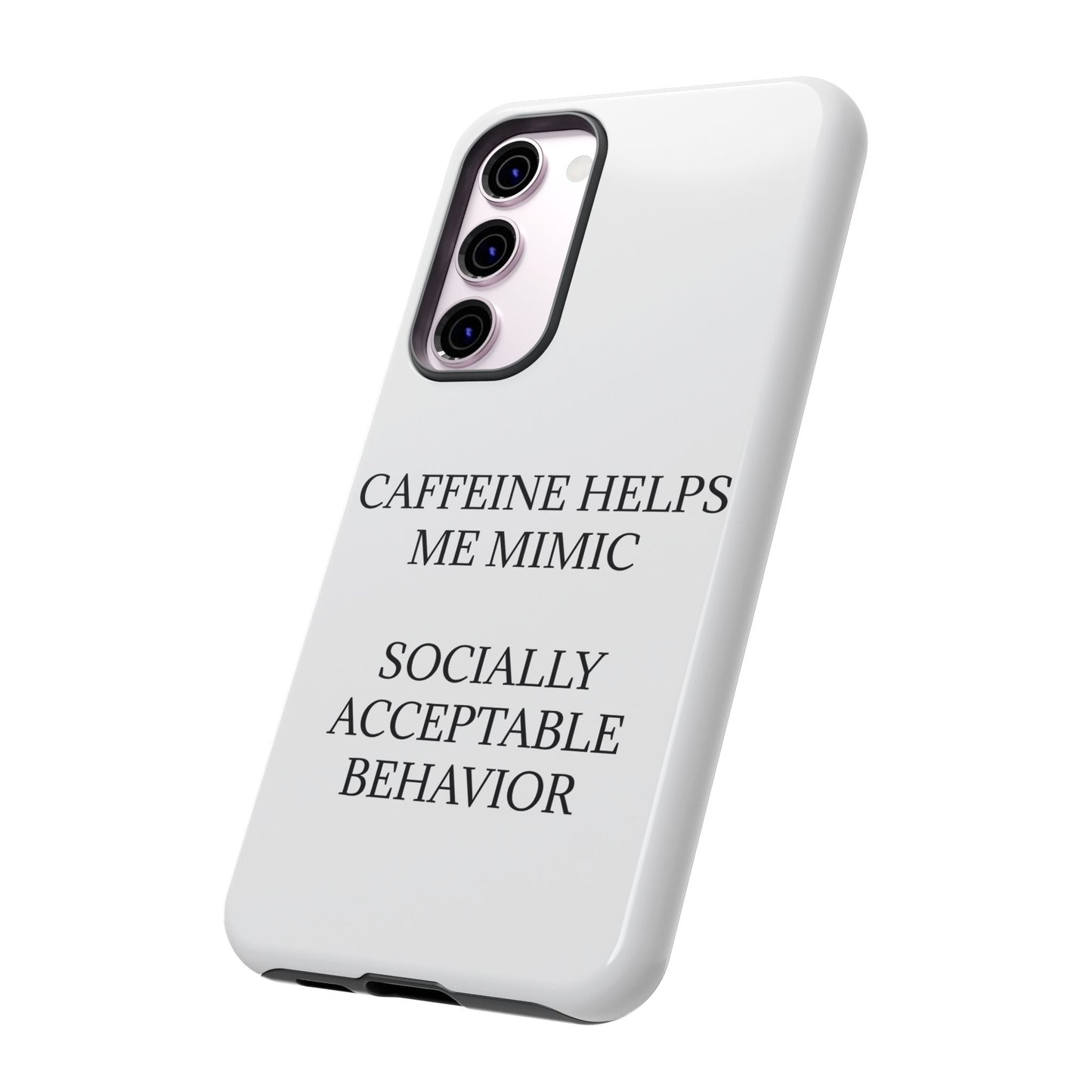 Socially Acceptable Samsung Case