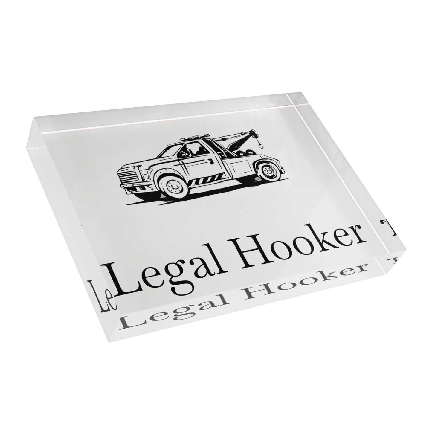 Legal H**ker  Wheel Lift Tow Truck Acrylic Photo Block