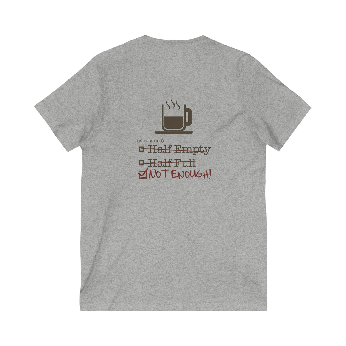 Not Enough Unisex Short Sleeve V-Neck Tee