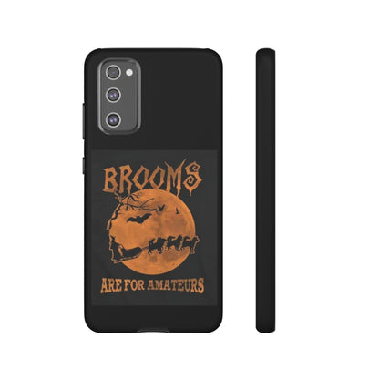 Brooms Are For Amateurs Samsung Case