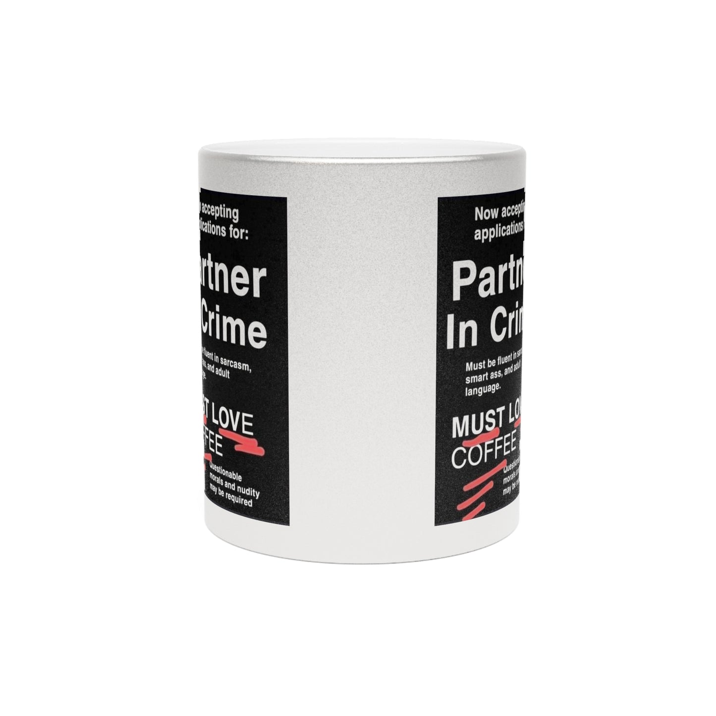 Partner In Crime Metallic Coffee Mug