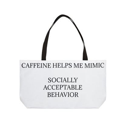 Socially Acceptable Weekender Tote Bag